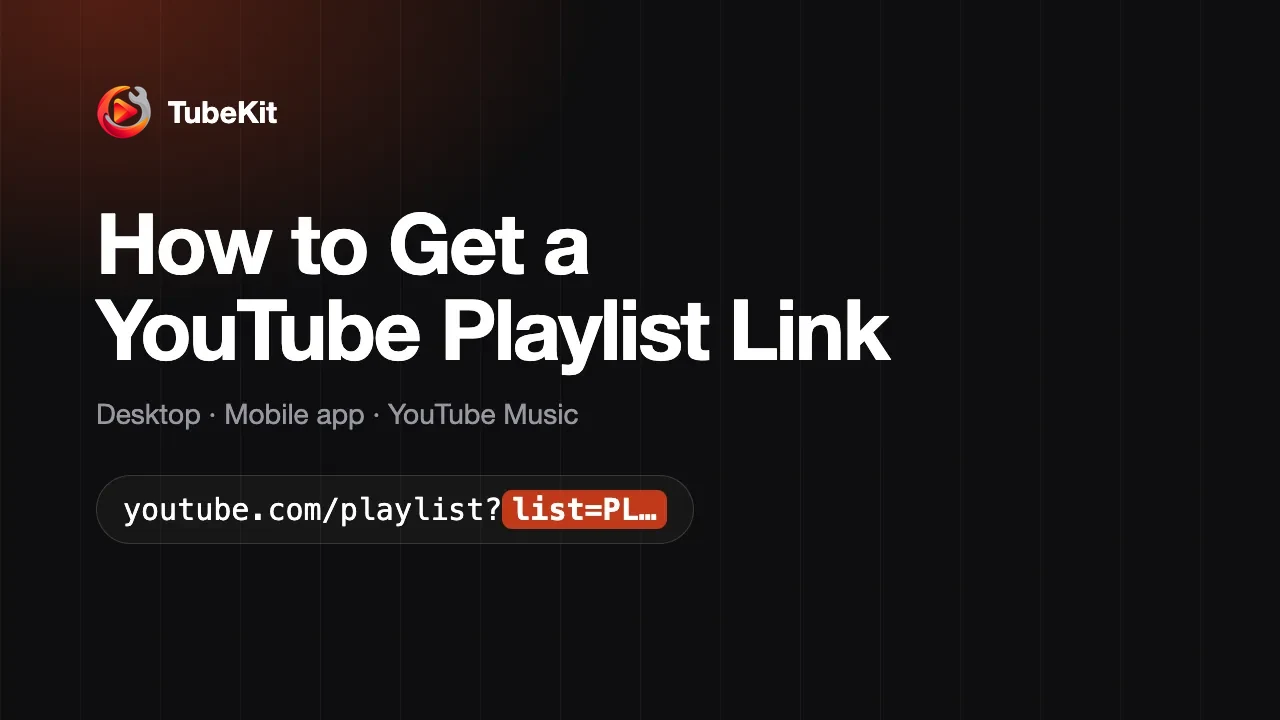 How to Get a YouTube Playlist Link on Any Device